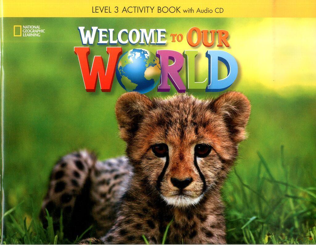 Welcome To Our World Activity Book 3