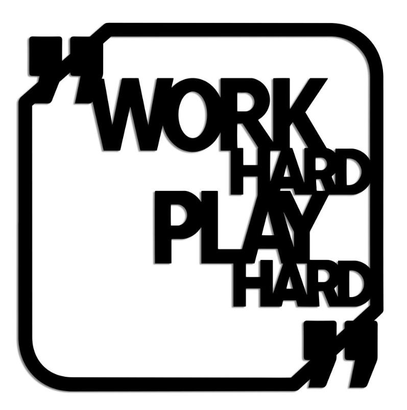 Wallxpert декорација за dzид Work Hard Play Hard, 50x50 см, црна
