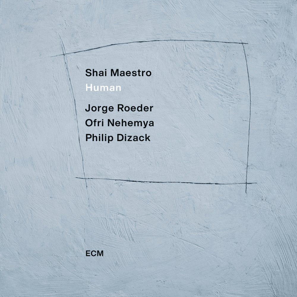 ECM Плоча Shai Maestro – Human