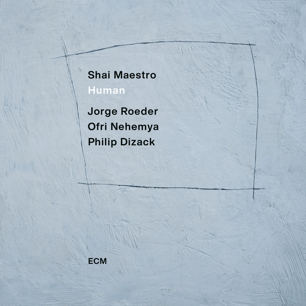 ECM Плоча Shai Maestro – Human
