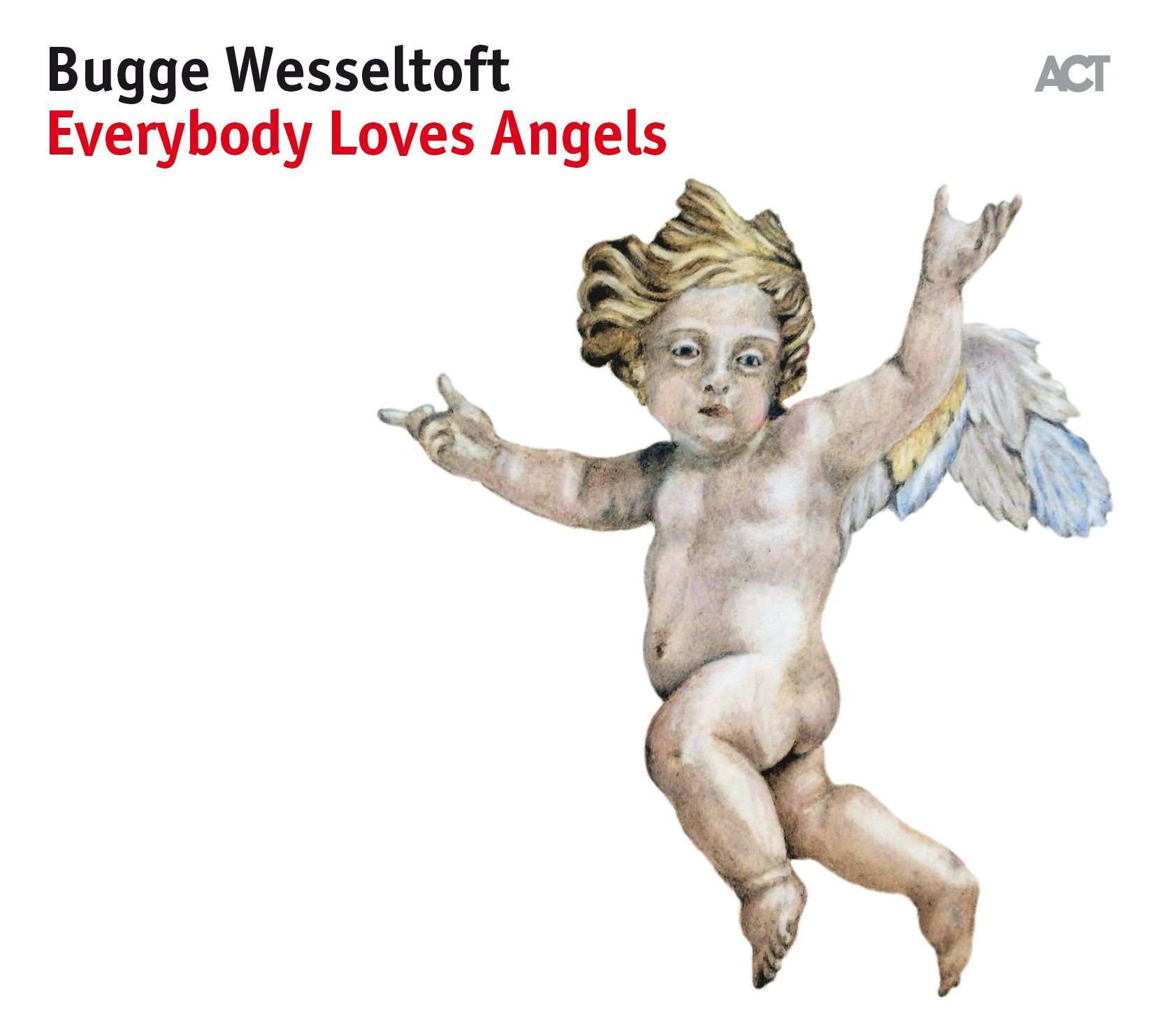 ACT Плоча Everybody Loves Angels_Bugge Wesselt